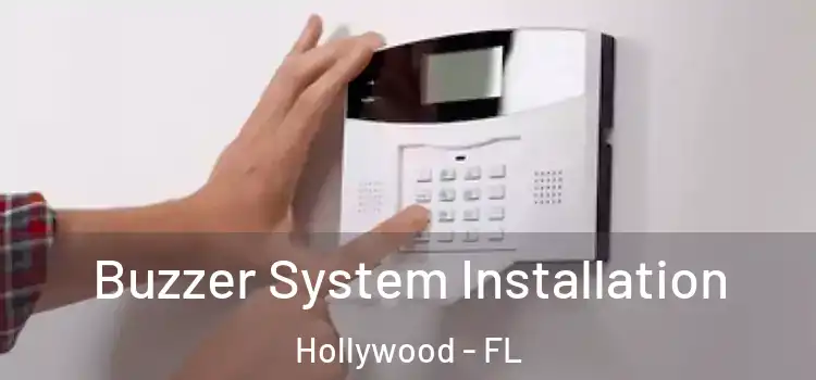 Buzzer System Installation Hollywood - FL