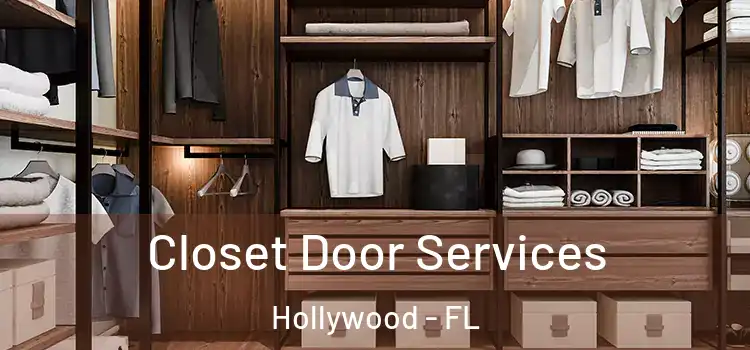 Closet Door Services Hollywood - FL