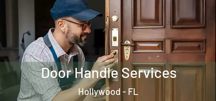 Door Handle Services Hollywood - FL