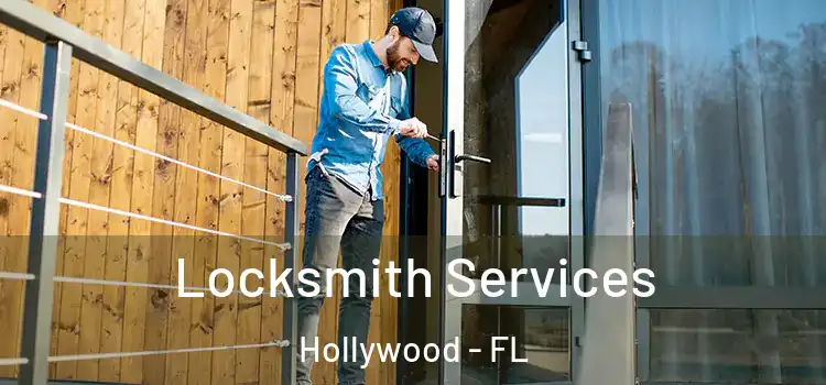 Locksmith Services Hollywood - FL