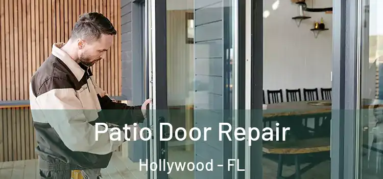 Patio Door Repair Hollywood - FL