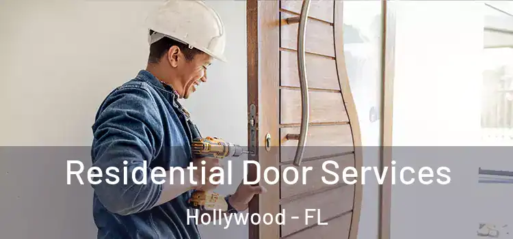 Residential Door Services Hollywood - FL