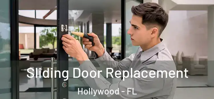 Sliding Door Replacement Hollywood - FL