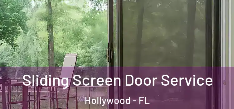 Sliding Screen Door Service Hollywood - FL